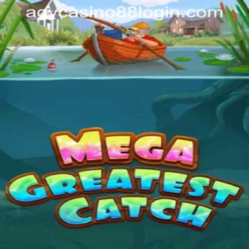 Exploring the Thrills of MegaGreatestCatch: An Ultimate Gaming Experience with AGYCASINO88 LOGIN